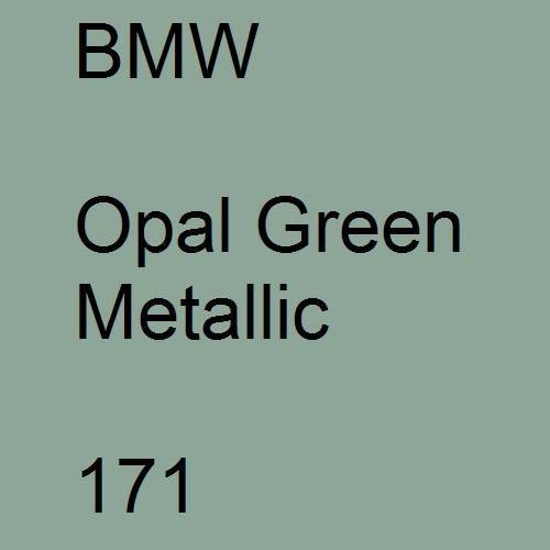 BMW, Opal Green Metallic, 171.